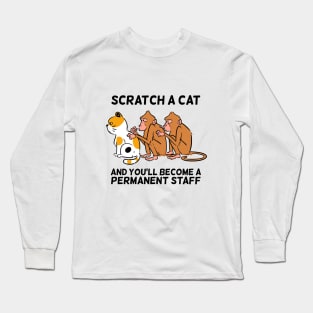 Scratch a Cat Long Sleeve T-Shirt